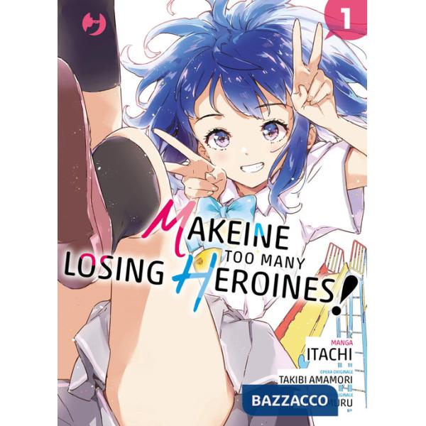 Makeine. Too many losing heroines. Vol. 1