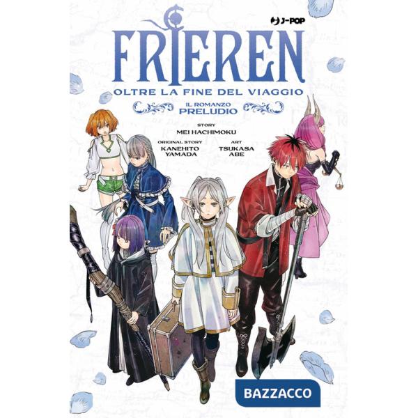 Frieren. Oltre la fine del viaggio. Il romanzo. Preludio