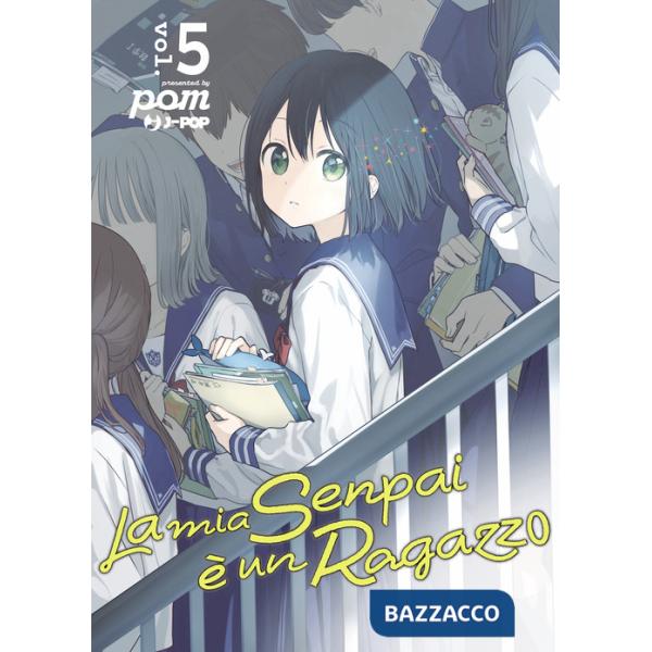 Mia senpai è un ragazzo (La). Vol. 5