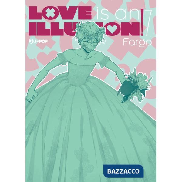 Love is an illusion!. Vol. 7