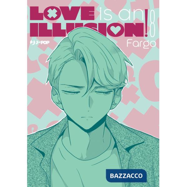 Love is an illusion!. Vol. 8