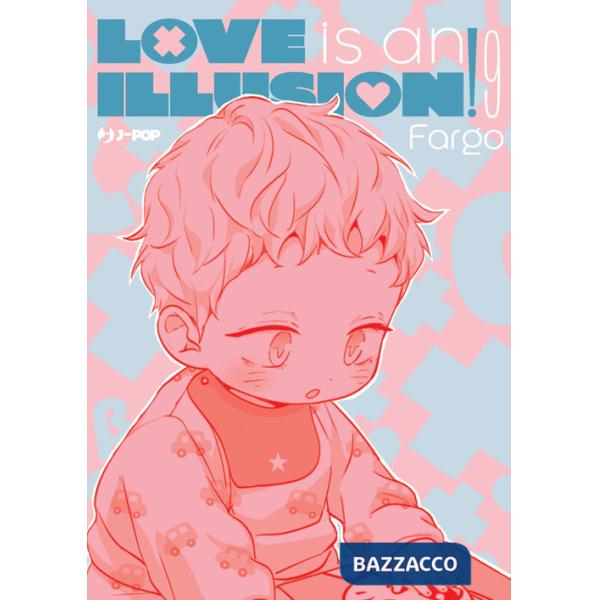 Love is an illusion!. Vol. 9