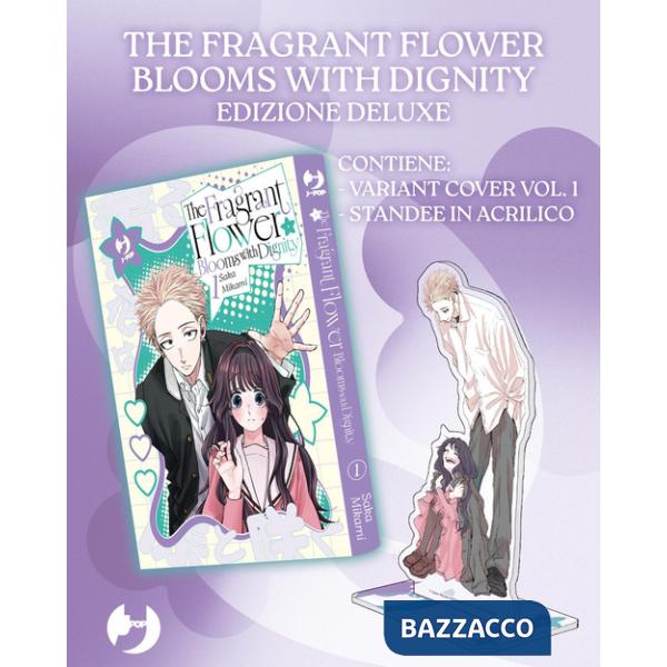 Fragrant flower blooms with dignity. Ediz. deluxe. Con gadget (The). Vol. 1