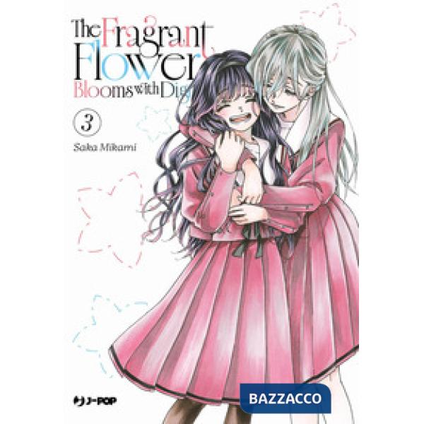 Fragrant flower blooms with dignity (The). Vol. 3