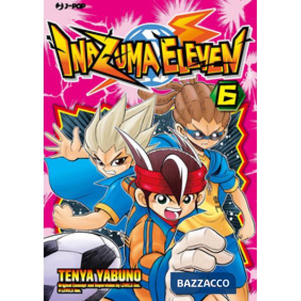 Inazuma eleven. Vol. 6