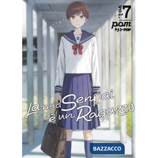 Mia senpai è un ragazzo (La). Vol. 7