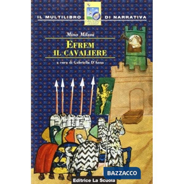 EFREM IL CAVALIERE MULT.