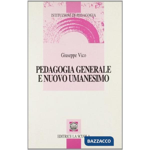 PEDAGOGIA GENERALE UMANESIMO