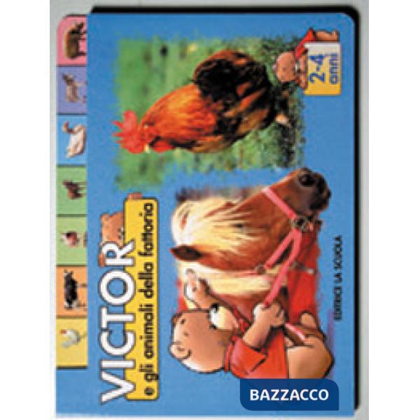 Victor e gli animali della fattoria. Ediz. illustrata