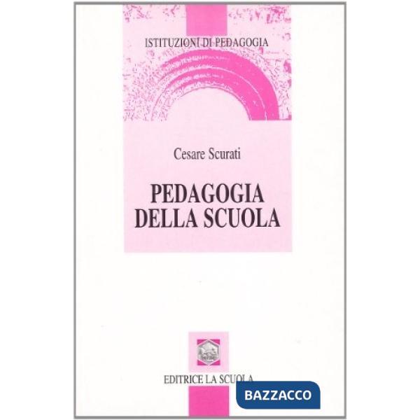 PEDAGOGIA DELLA SCUOLA