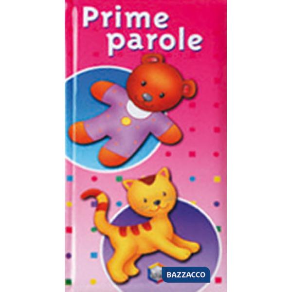 Prime parole. Ediz. illustrata