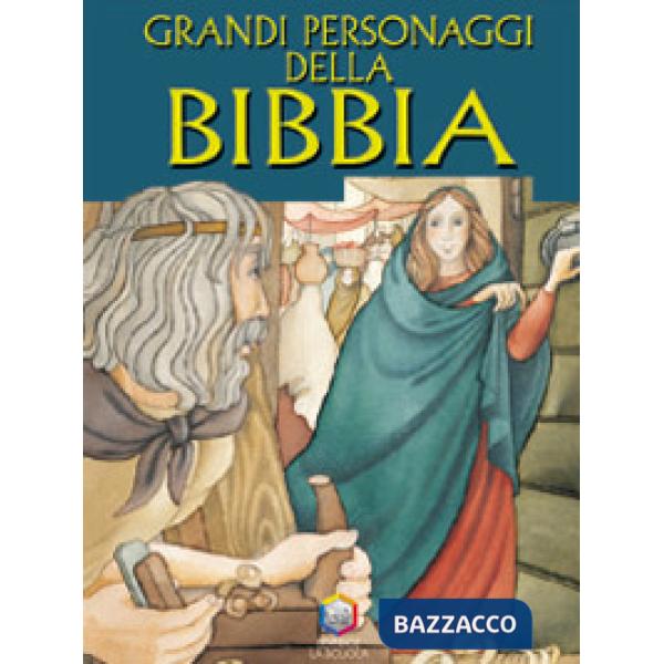 Grandi personaggi della Bibbia
