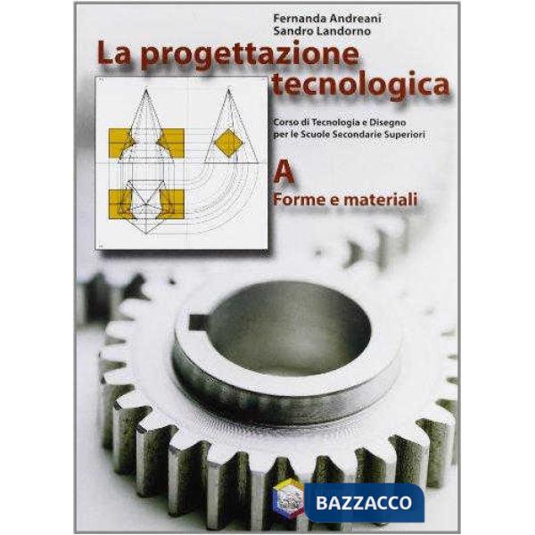 PROGETTAZIONE TECNOLOGICA