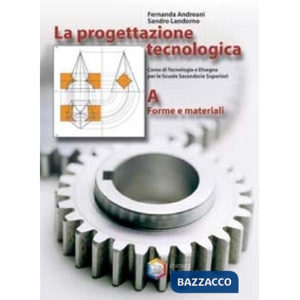 PROGETTAZIONE TECNOL. A
