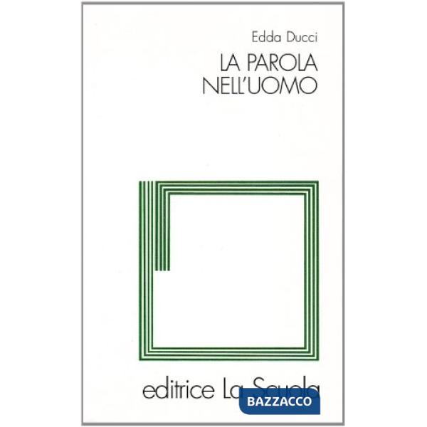 Parola nell'uomo (La)