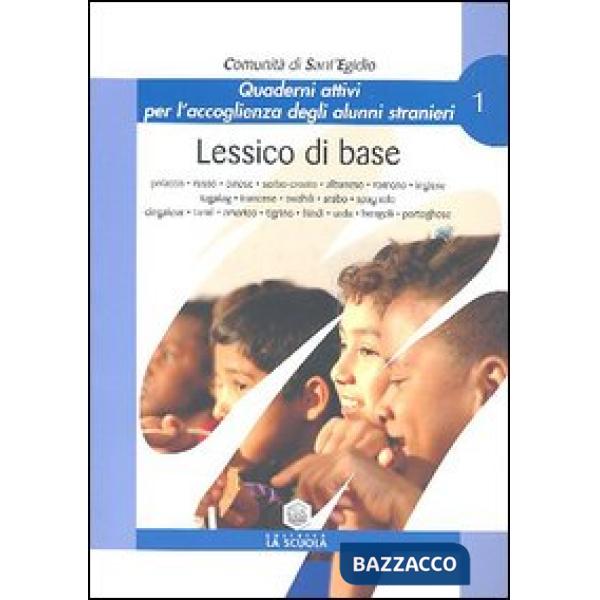 Lessico di base. Quaderno attivo per l'accoglienza degli alunni stranieri