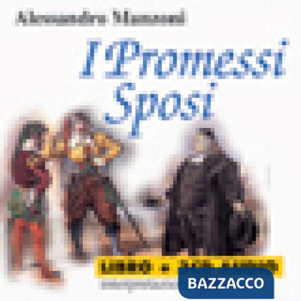 Promessi sposi in scena. Da "I promessi sposi" di Alessandro Manzoni. Con 3 CD Audio (I)