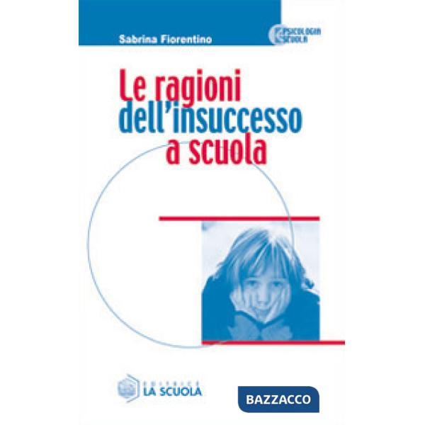 Ragioni dell'insuccesso a scuola (Le)