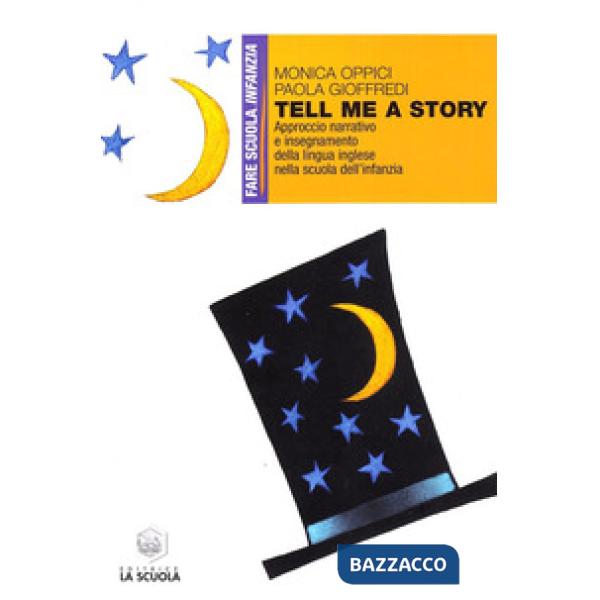 Tell me a story. Approccio narrativo e insegnamento della lingua inglese nella scuola dell'infanzia