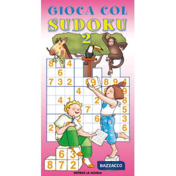 Gioca col sudoku. 42 schemi con soluzioni. Vol. 2