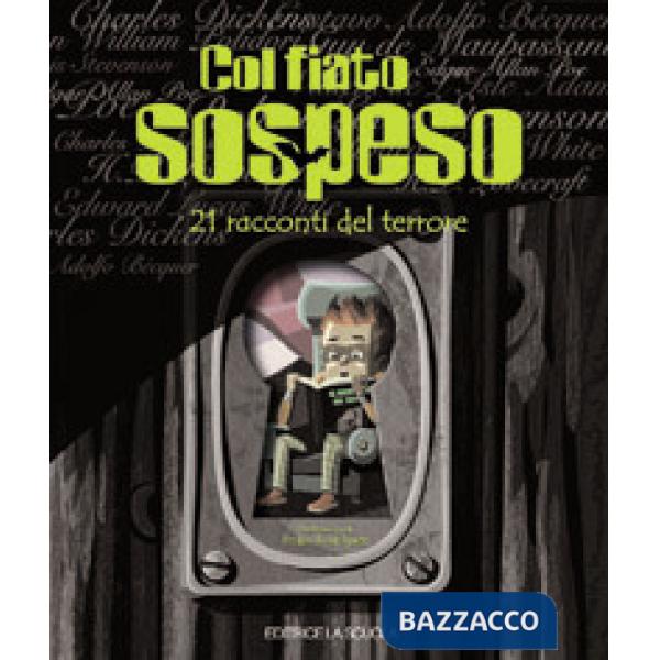 Col fiato sospeso. 21 racconti del terrore