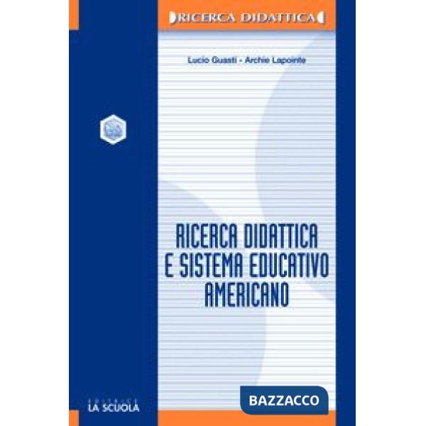 Ricerca didattica e sistema educativo americano