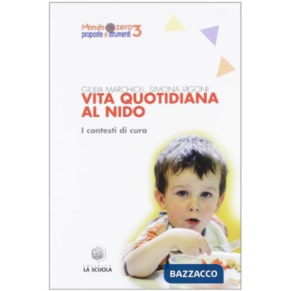Vita quotidiana al nido. I contesti di cura