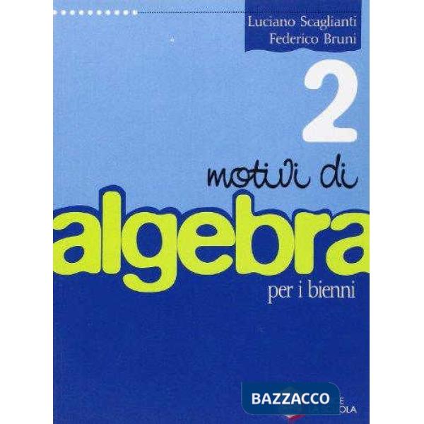 MOTIVI DI ALGEBRA 2