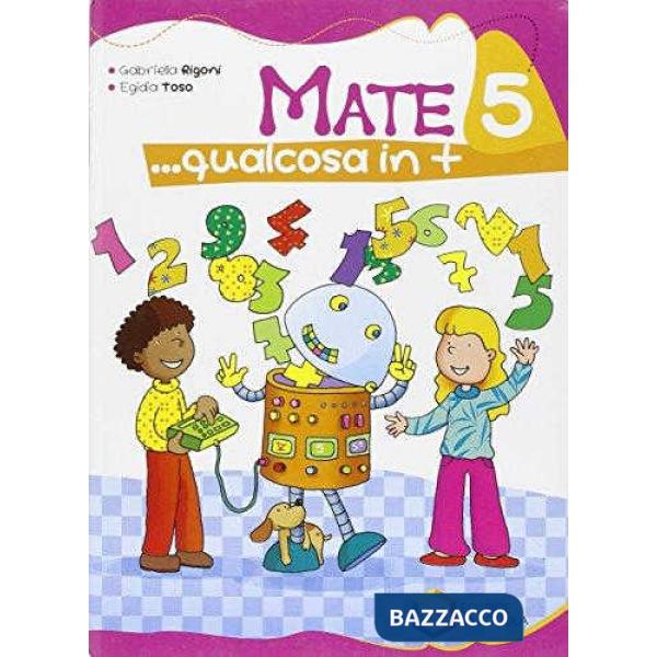 MATE QUALCOSA IN PIU' 5