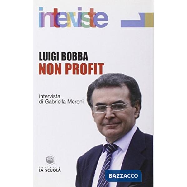 Non profit. Intervista di Gabriella Meroni