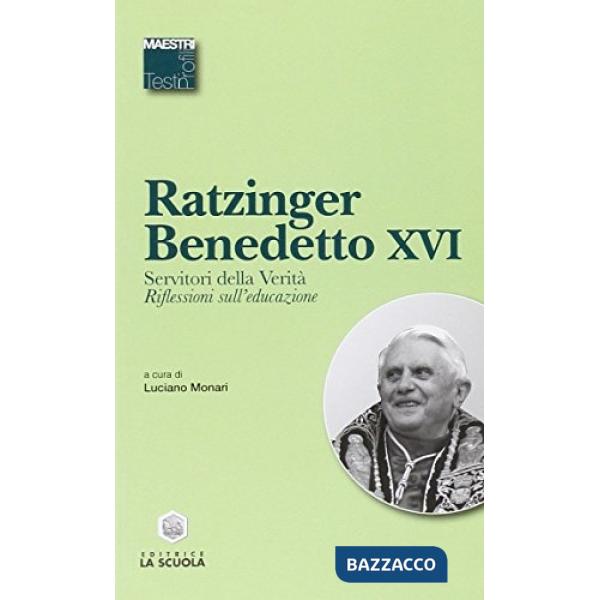 Servitori della verità. Riflessioni sull'educazione