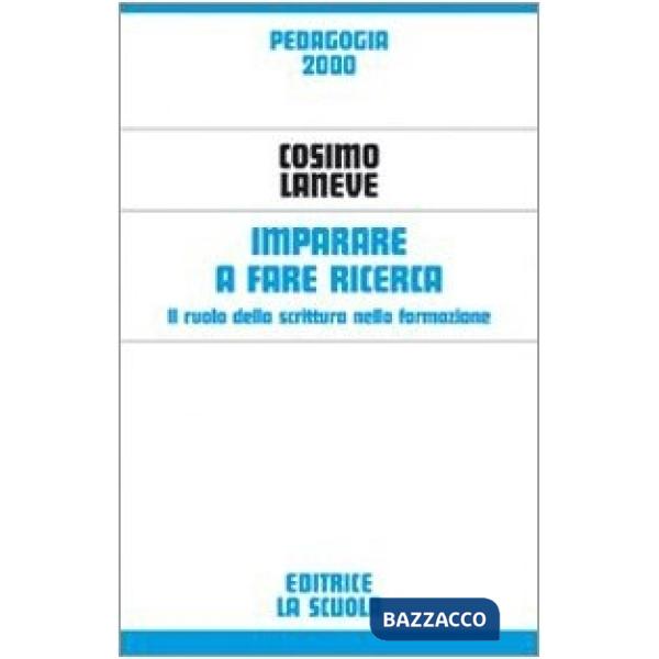 Imparare a fare ricerca. Il ruolo della scrittura nella formazione