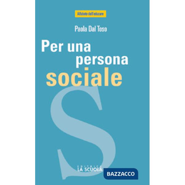 Per una persona sociale. Il valore dell'esperienza e dei luoghi associativi
