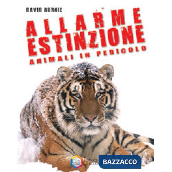 Allarme estinzione. Animali in pericolo