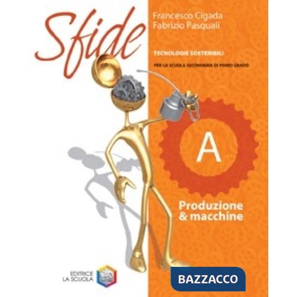 SFIDE (DIGITALE) A - PRODUZIONE E MACCHIN