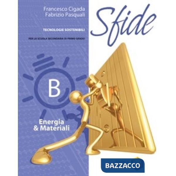 SFIDE (DIGITALE) B - ENERGIA E MATERIALI