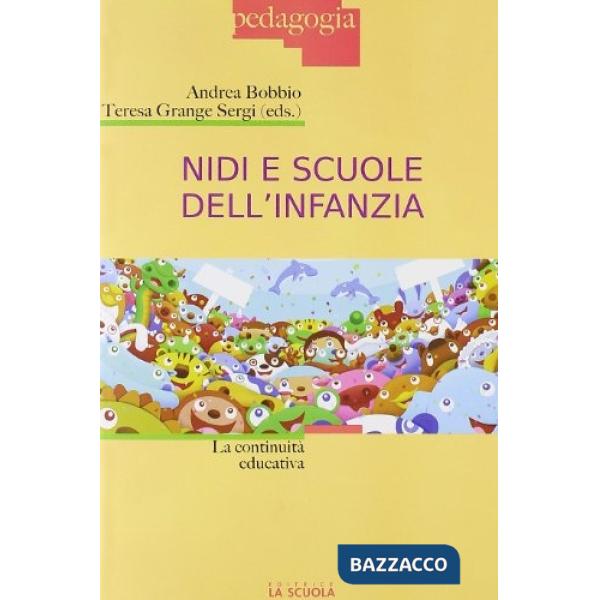 Nidi e scuole dell'infanzia. La continuità educativa
