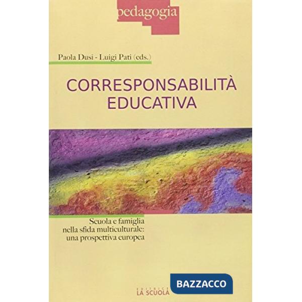 Corresponsabilità educativa. Scuola e famiglia nella sfida multiculturale: una prospettiva europea