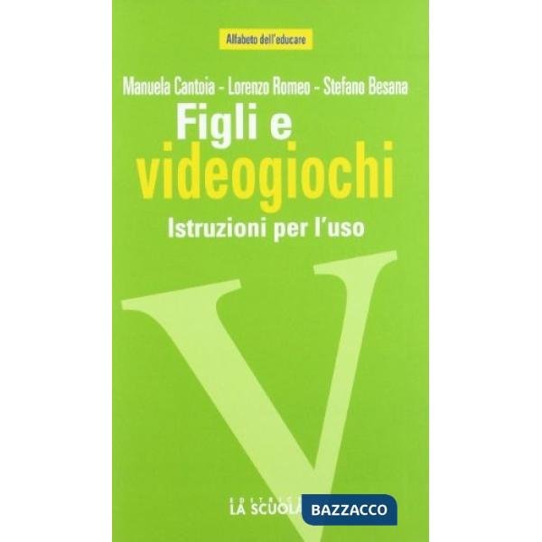 Figli e videogiochi. Istruzioni per l'uso