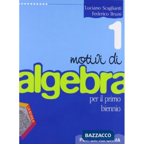 MOTIVI DI ALGEBRA RIF. 1