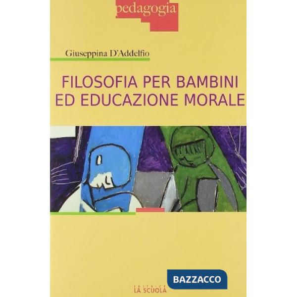 FILOSOFIA PER BAMBINI ED EDUCAZIONE MORALE