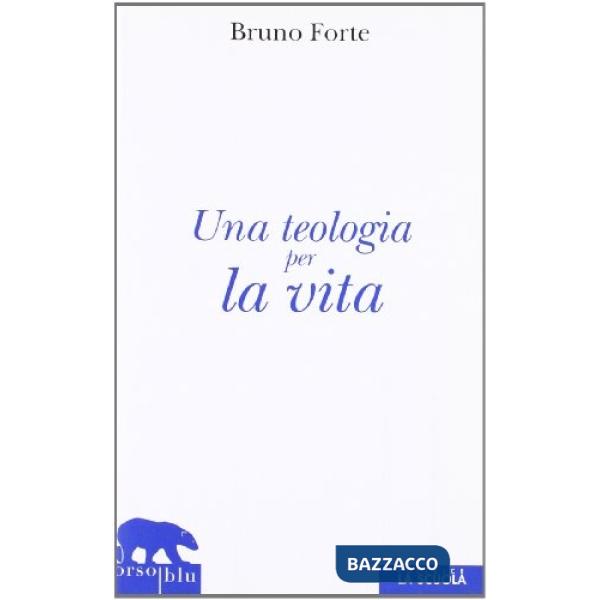 Teologia per la vita