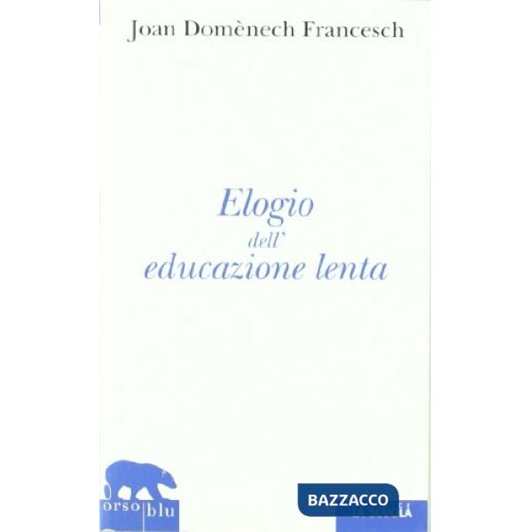Elogio dell'educazione lenta