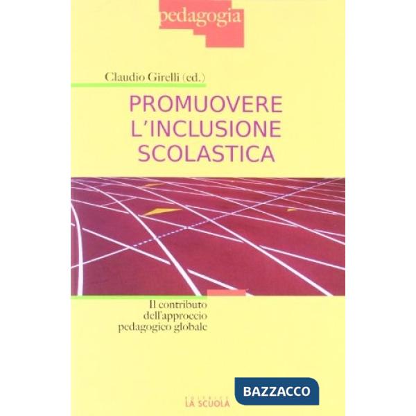 PROMUOVERE L'INCLUSIONE SCOLASTICA. IL CONTRIBUTO DELL'APPROCCIO PEDAG