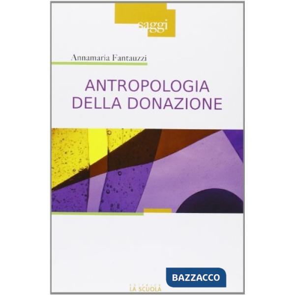 Antropologia della donazione. Pratiche e culture del dono del sangue