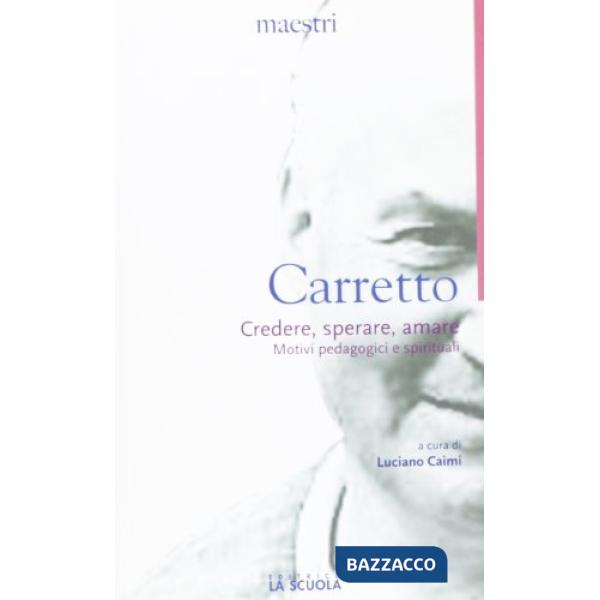 Credere, sperare, amare. Motivi pedagogici e spirituali