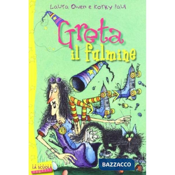 Greta il fulmine. Greta la strega