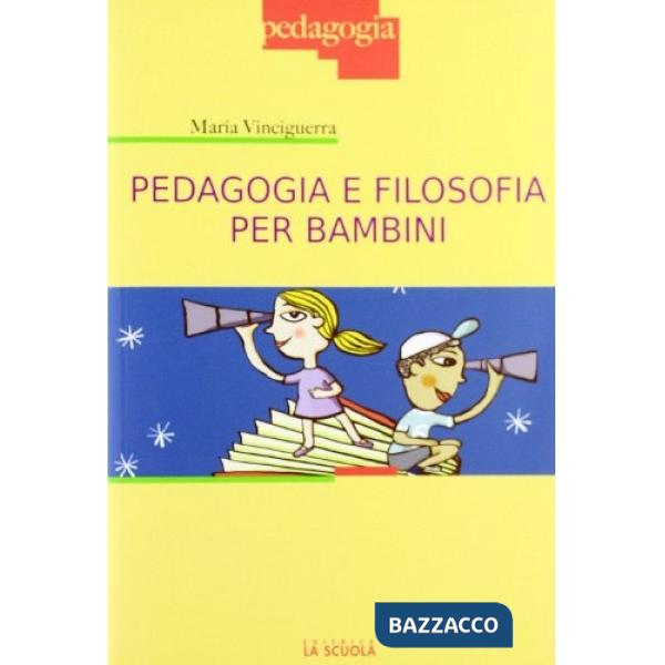 PEDAGOGIA E FILOSOFIA PER BAMBINI