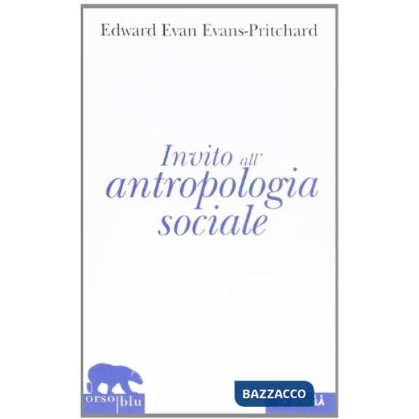Invito all'antropologia sociale