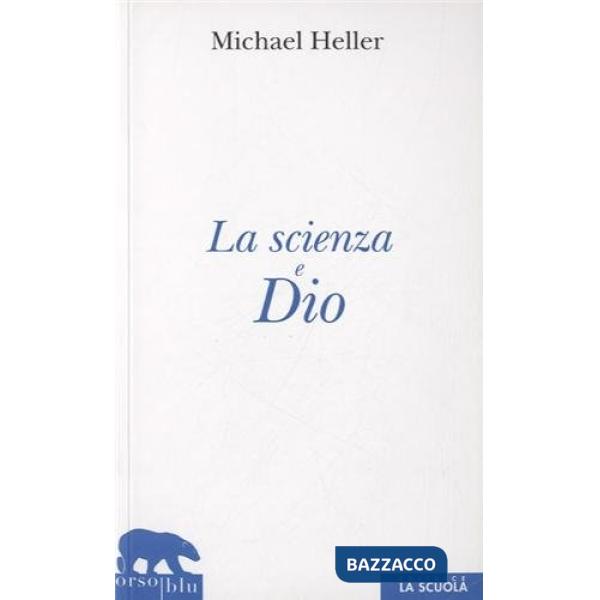 Scienza e dio (La)